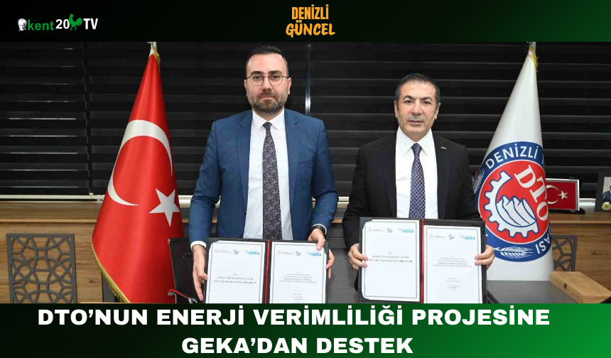 DTO’nun Enerji Verimliliği Projesine GEKA’dan Destek