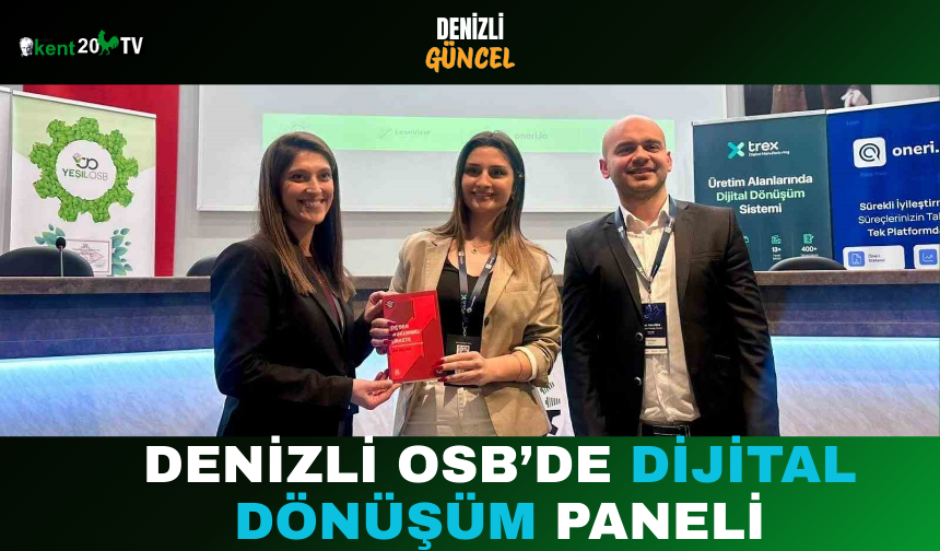 Denizli OSB’de Dijital Dönüşüm Paneli