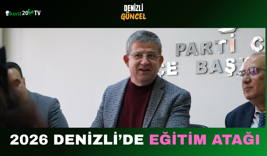 2026 Denizli’de Eğitim Atağı