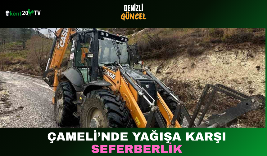 Çameli’nde Yağışa Karşı Seferberlik