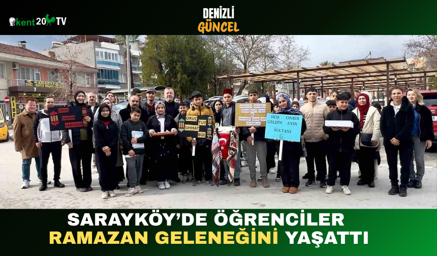 Sarayköy’de Öğrenciler Ramazan Geleneğini Yaşattı