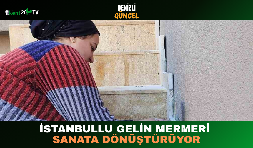 İstanbullu Gelin Mermeri Sanata Dönüştürüyor