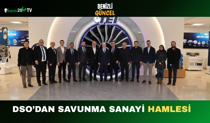 DSO’dan Savunma Sanayi Hamlesi