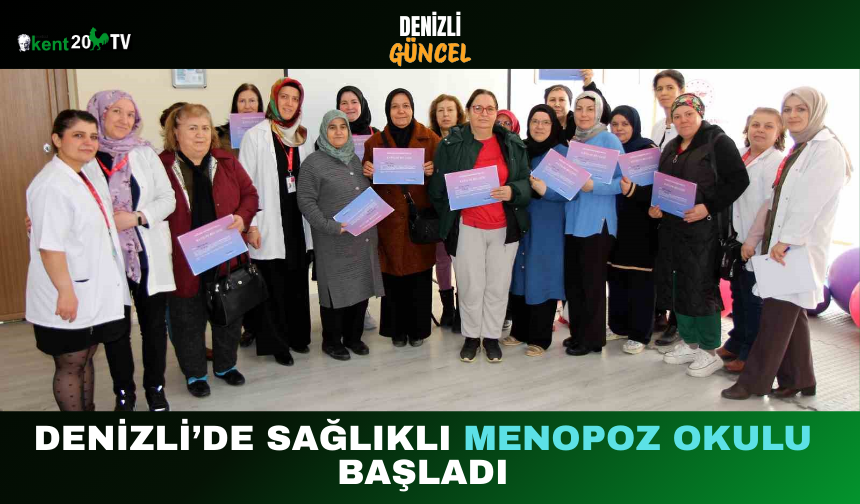 Denizli’de Sağlıklı Menopoz Okulu Başladı