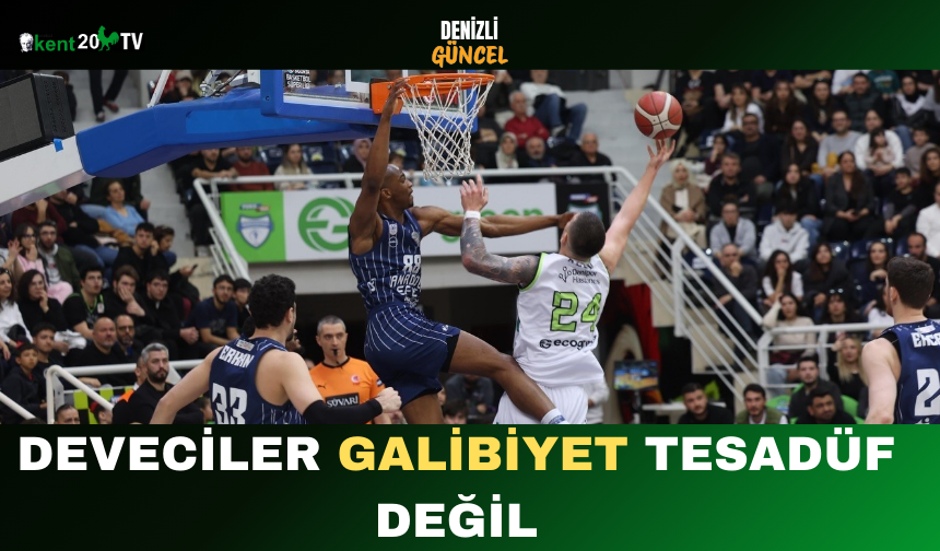 Deveciler: Galibiyet Tesadüf Değil