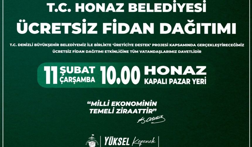HONAZ BELEDİYE BAŞKANLIĞI ÜCRETSİZ FİDAN DAĞITIM PROJESİ