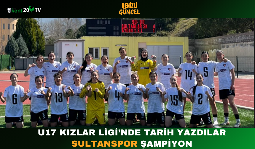 U17 Kızlar Ligi’nde Tarih Yazdılar Sultanspor Şampiyon