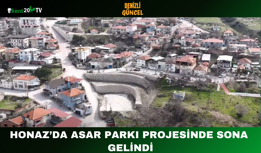 Honaz’da Asar Parkı Projesinde Sona Gelindi