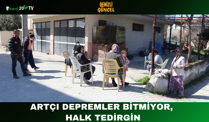 Artçı Depremler Bitmiyor, Halk Tedirgin