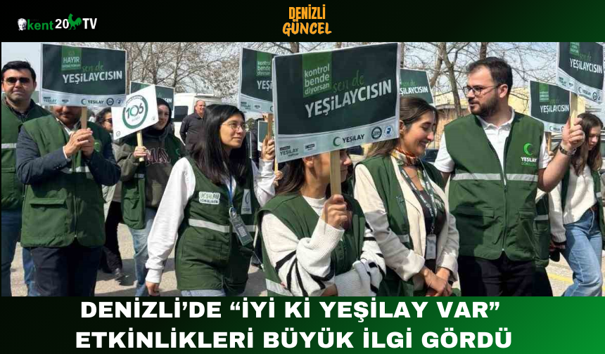 Denizli’de “İyi ki Yeşilay Var” Etkinlikleri Büyük İlgi Gördü