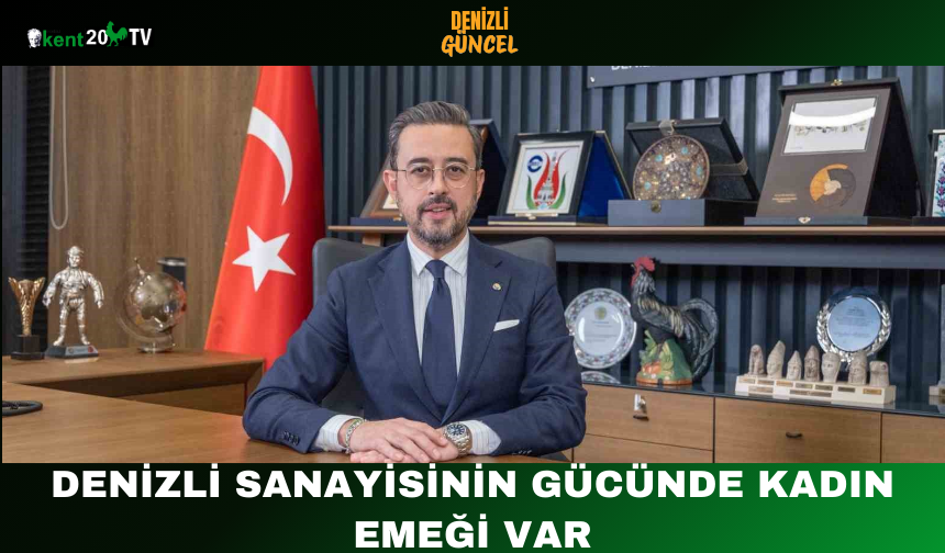 Denizli Sanayisinin Gücünde Kadın Emeği Var