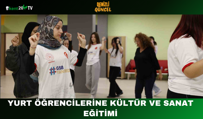 Yurt Öğrencilerine Kültür ve Sanat Eğitimi