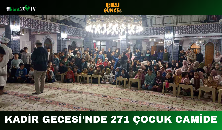 Kadir Gecesi’nde 271 Çocuk Camide