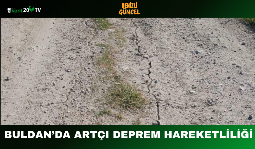 Buldan’da Artçı Deprem Hareketliliği