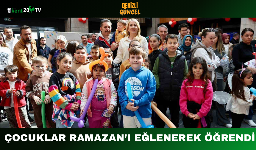Çocuklar Ramazan’ı Eğlenerek Öğrendi