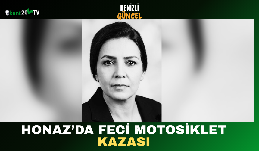 Honaz’da Feci Motosiklet Kazası