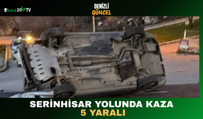 Serinhisar Yolunda Kaza: 5 Yaralı