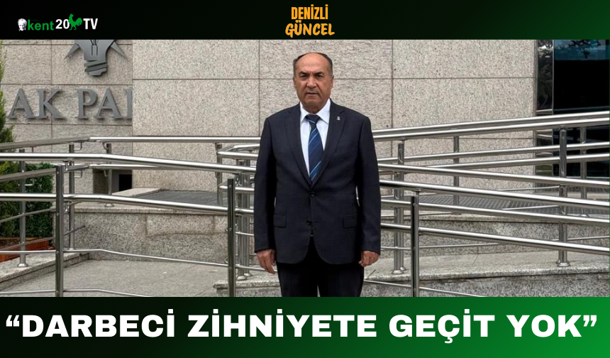 “Darbeci Zihniyete Geçit Yok”