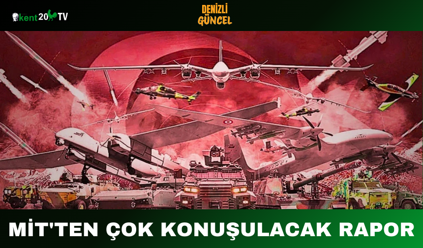 MİT'ten çok konuşulacak rapor