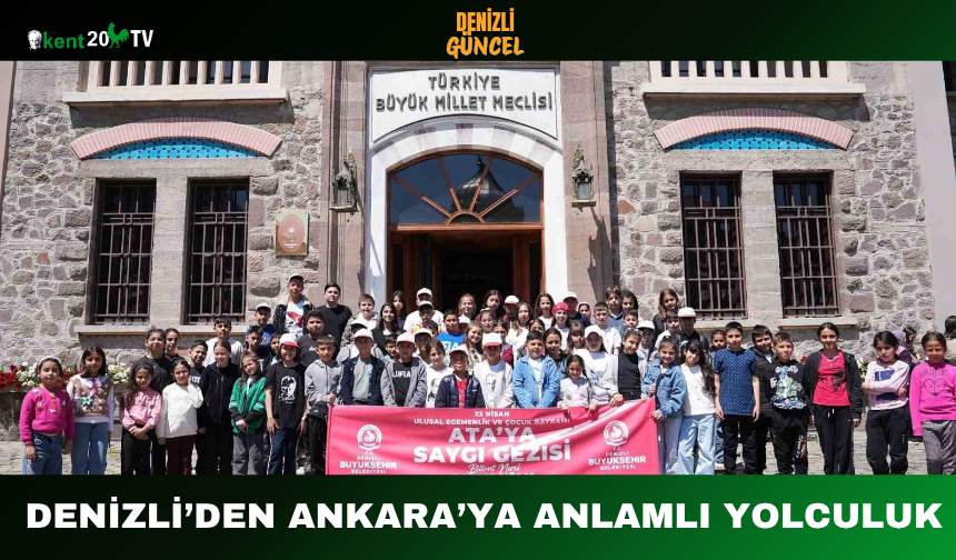 Denizli’den Ankara’ya Anlamlı Yolculuk