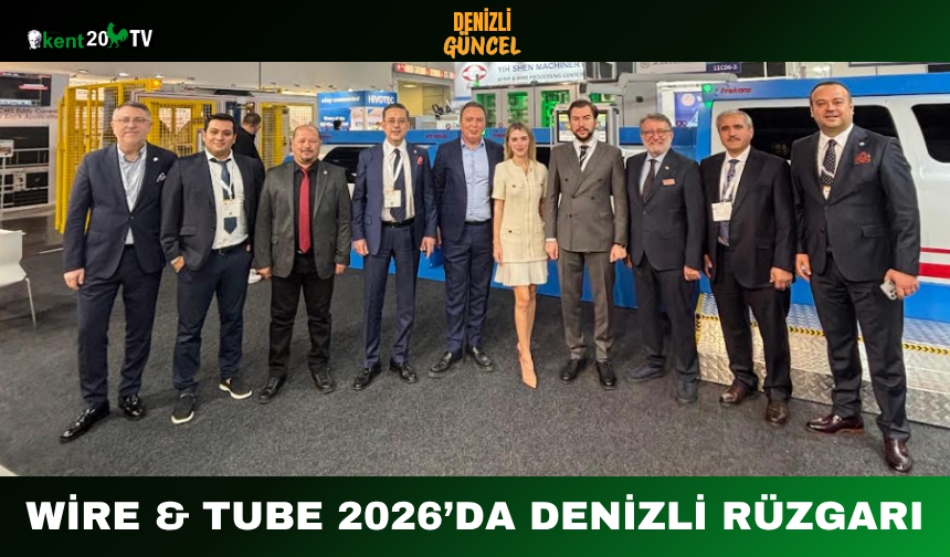Wire & Tube 2026’da Denizli Rüzgarı