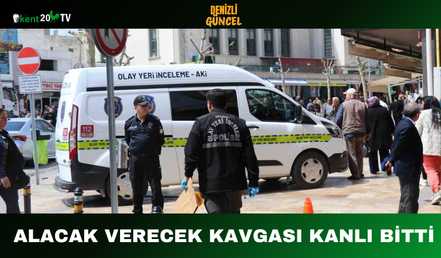 Alacak Verecek Kavgası Kanlı Bitti
