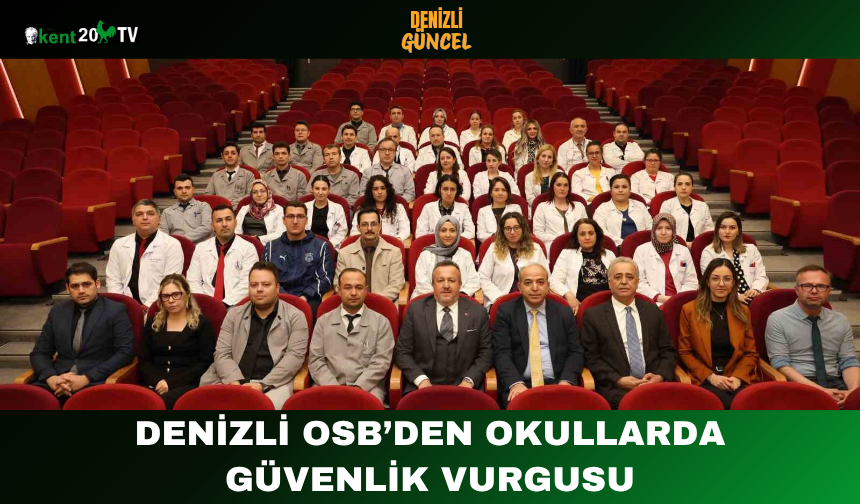 Denizli OSB’den okullarda güvenlik vurgusu