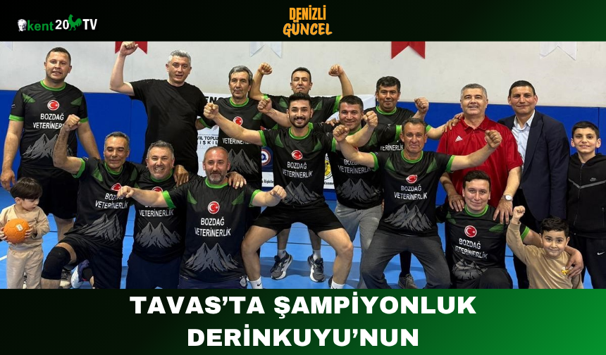 Tavas’ta Şampiyonluk Derinkuyu’nun