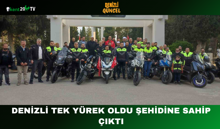Denizli Tek Yürek Oldu Şehidine Sahip Çıktı