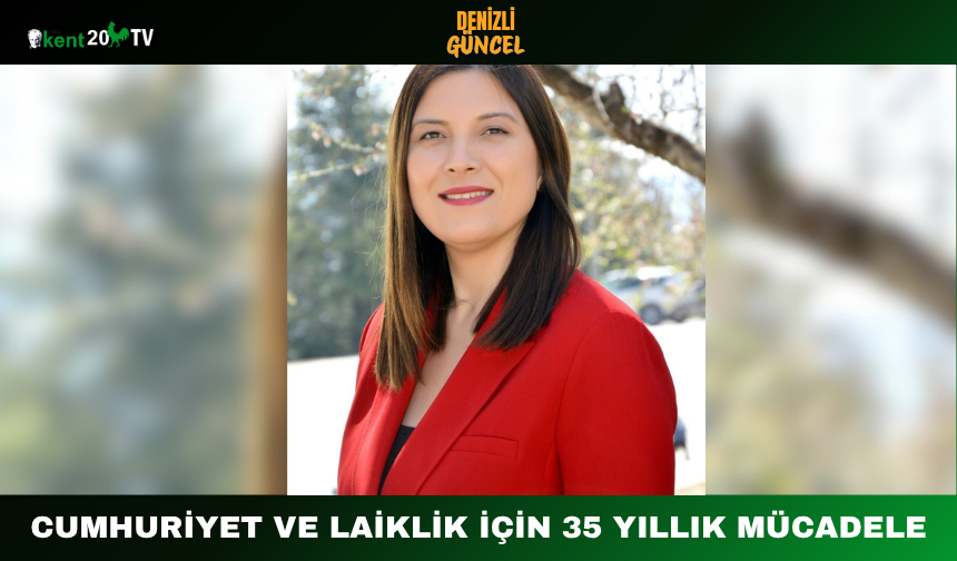 Cumhuriyet ve Laiklik İçin 35 Yıllık Mücadele