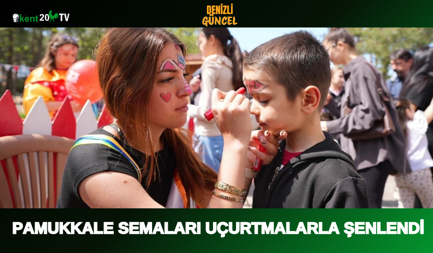Pamukkale Semaları Uçurtmalarla Şenlendi