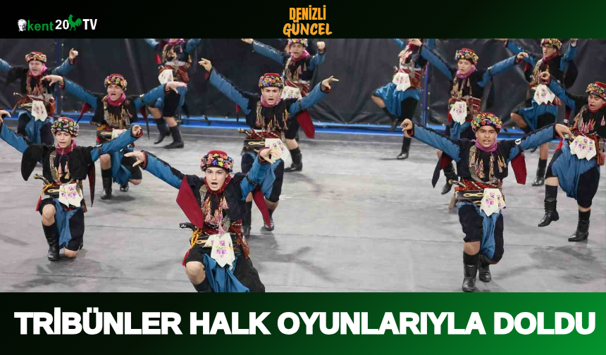 Tribünler Halk Oyunlarıyla Doldu