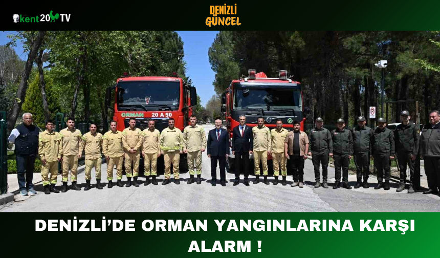 Denizli’de Orman Yangınlarına Karşı Alarm