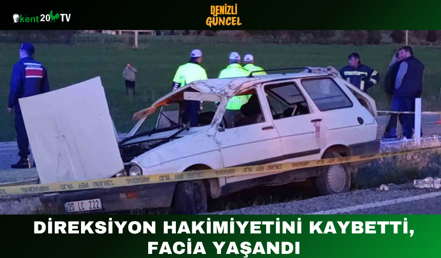 Direksiyon Hakimiyetini Kaybetti, Facia Yaşandı