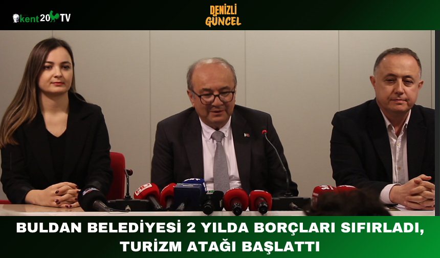 Buldan Belediyesi 2 Yılda Borçları Sıfırladı, Turizm Atağı Başlattı