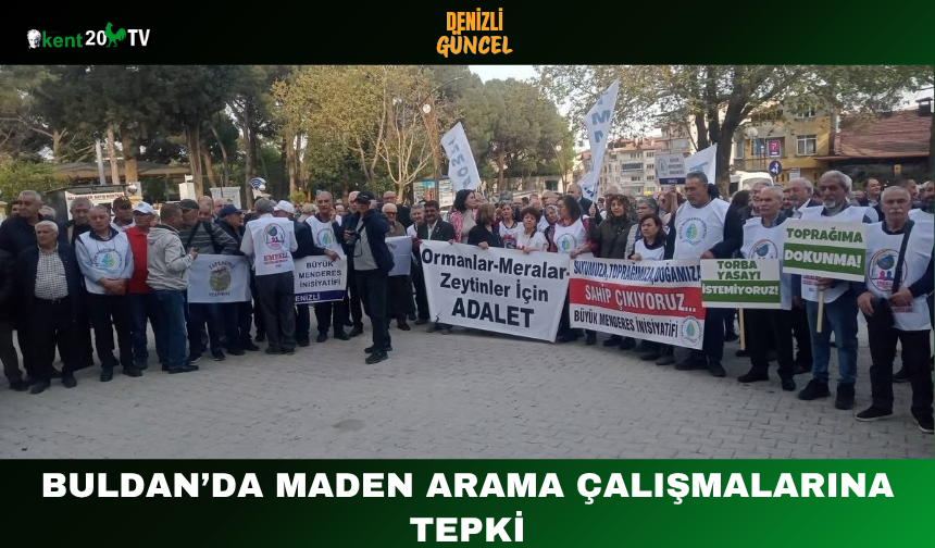 Buldan’da Maden Arama Çalışmalarına Tepki