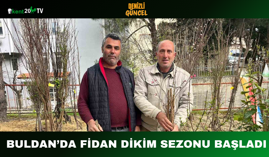 Buldan’da Fidan Dikim Sezonu Başladı