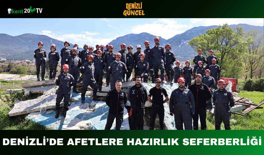 Denizli’de Afetlere Hazırlık Seferberliği