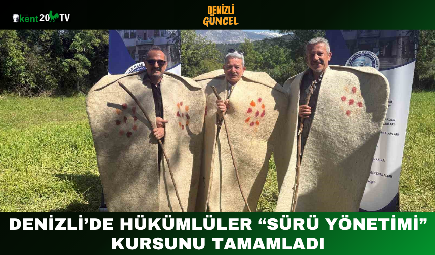 Denizli’de Hükümlüler “Sürü Yönetimi” Kursunu Tamamladı