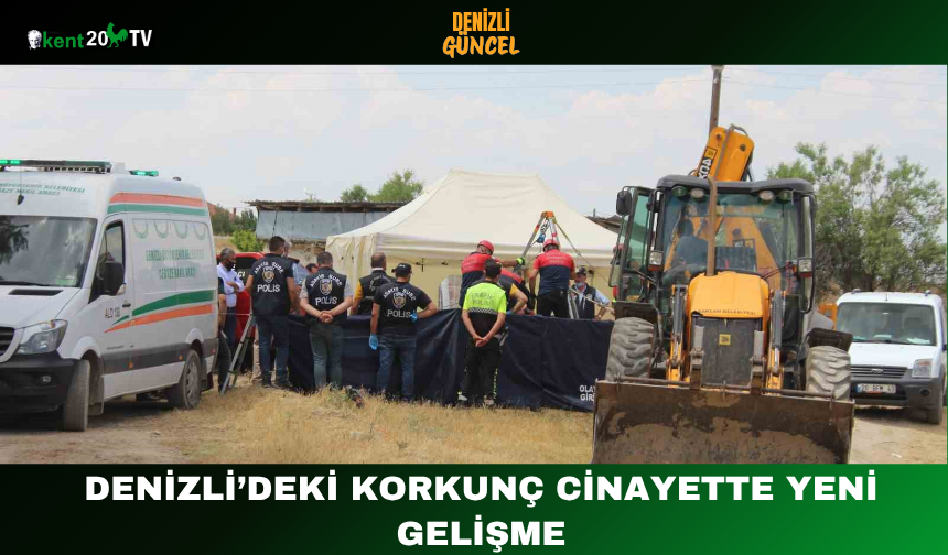 Denizli’deki Korkunç Cinayette Yeni Gelişme