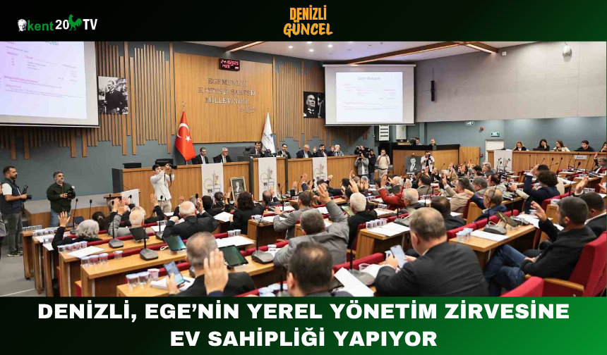 Denizli, Ege’nin Yerel Yönetim Zirvesine Ev Sahipliği Yapıyor
