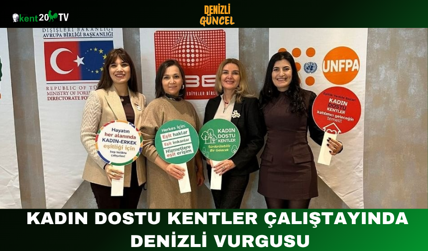 Kadın Dostu Kentler Çalıştayında Denizli Vurgusu