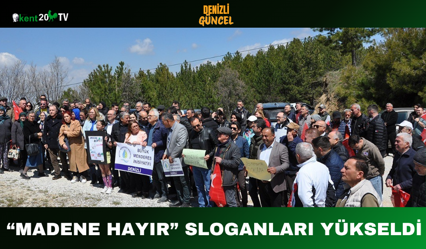 “Madene Hayır” Sloganları Yükseldi