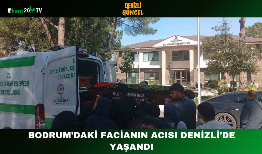 Bodrum’daki Facianın Acısı Denizli’de Yaşandı
