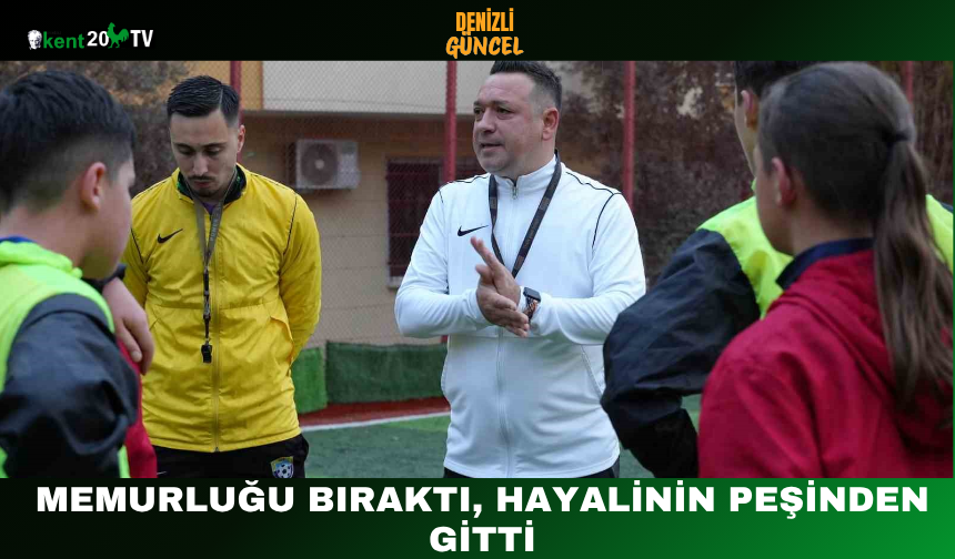 Memurluğu Bıraktı, Hayalinin Peşinden Gitti