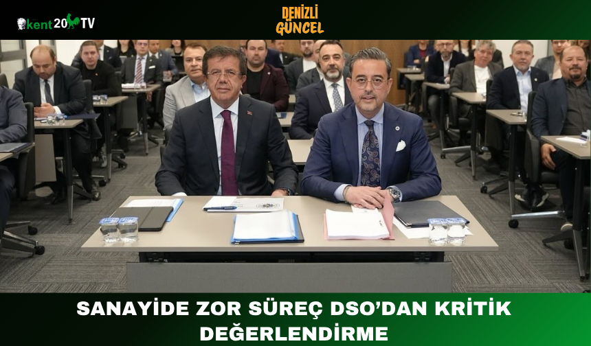 Sanayide Zor Süreç DSO’dan Kritik Değerlendirme