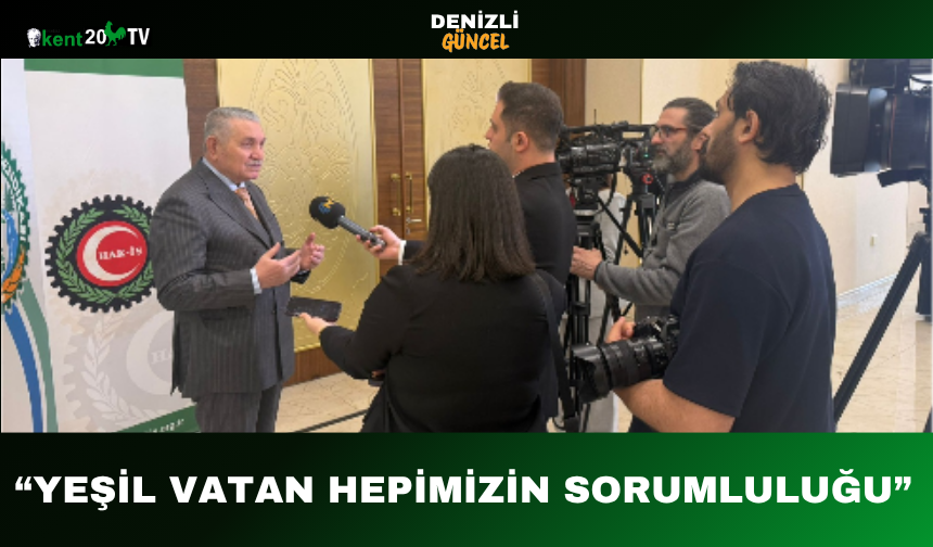 “Yeşil Vatan Hepimizin Sorumluluğu”