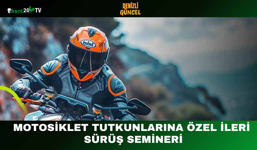 Motosiklet Tutkunlarına Özel İleri Sürüş Semineri