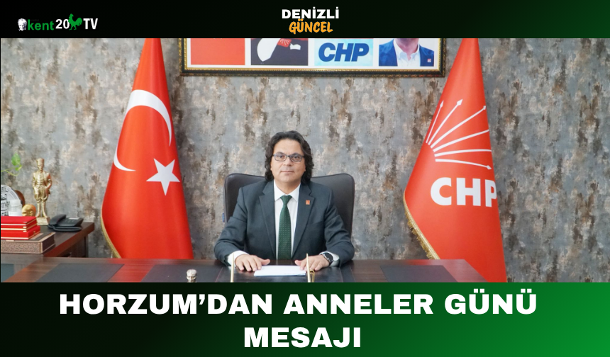 Horzum’dan Anneler Günü Mesajı