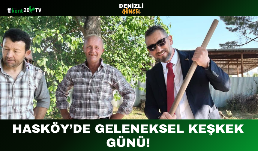 Hasköy’de Geleneksel Keşkek Günü!